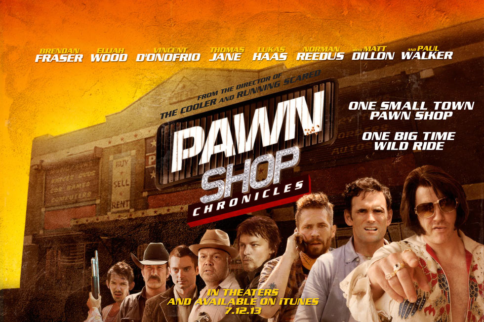‘Pawn Shop Chronicles’ Available on DVD and iTunes